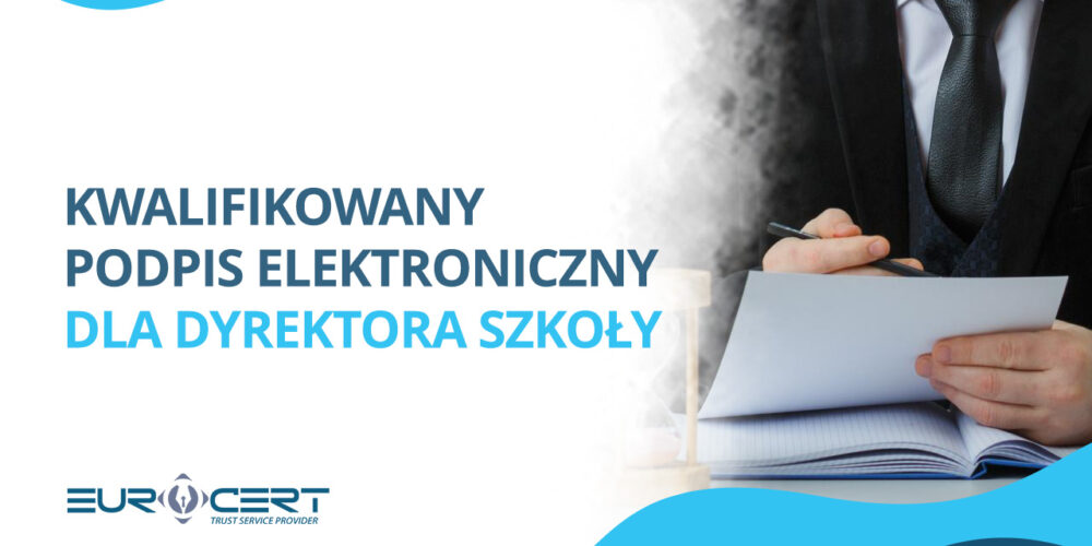 Kwalifikowany podpis elektroniczny dla dyrektora szkoły