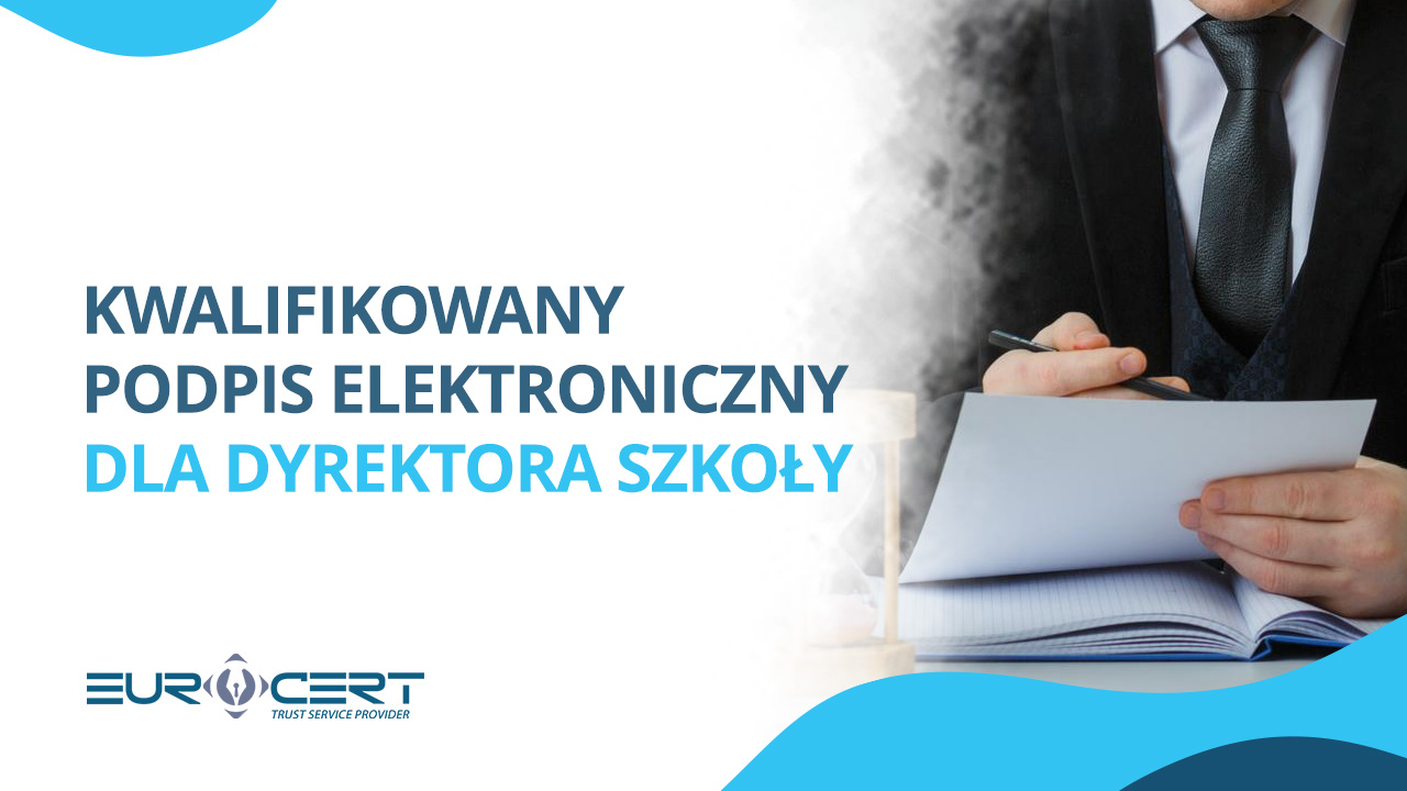 Kwalifikowany podpis elektroniczny dla dyrektora szkoły