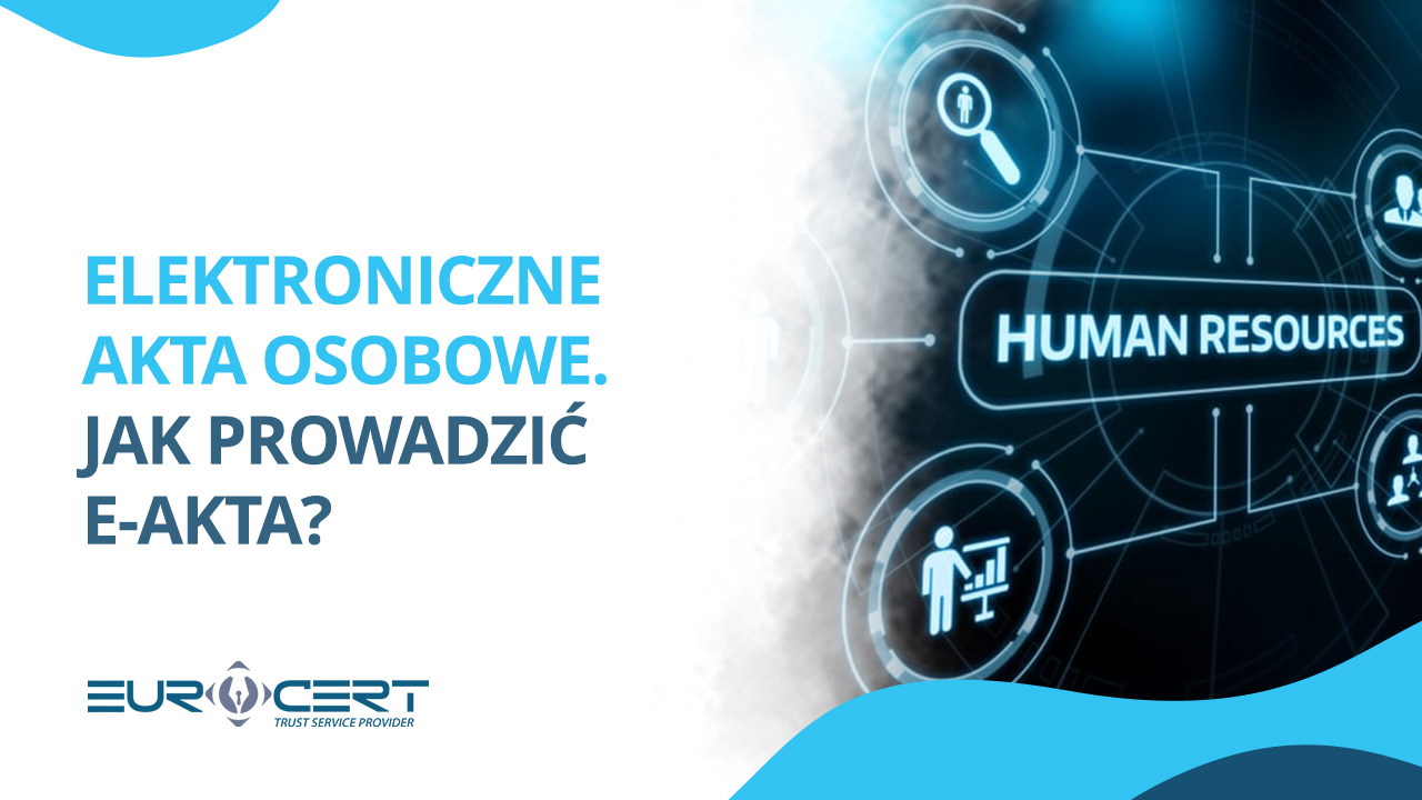 Elektroniczne akta osobowe. Jak prowadzić e-akta?