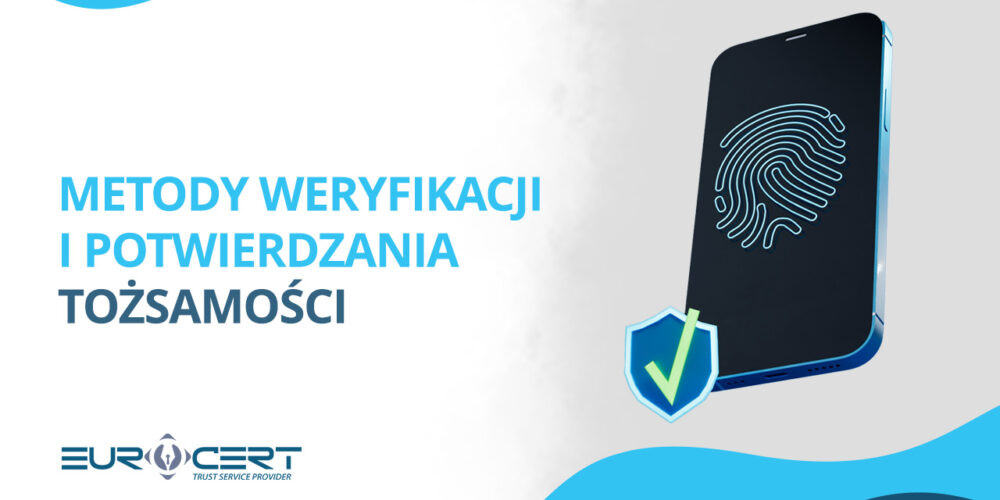 Metody weryfikacji i potwierdzania tożsamości