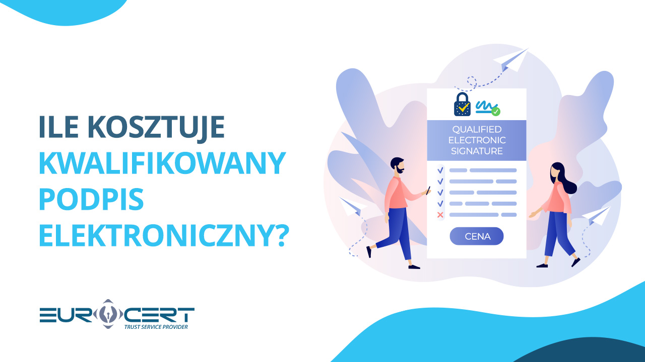 Ile kosztuje kwalifikowany podpis elektroniczny w 2024?