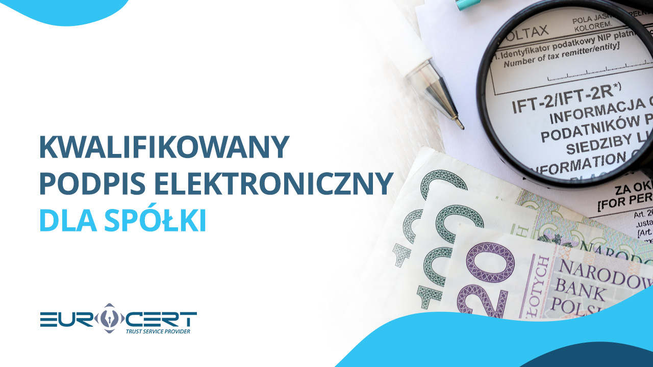 Kwalifikowany podpis elektroniczny dla spółki