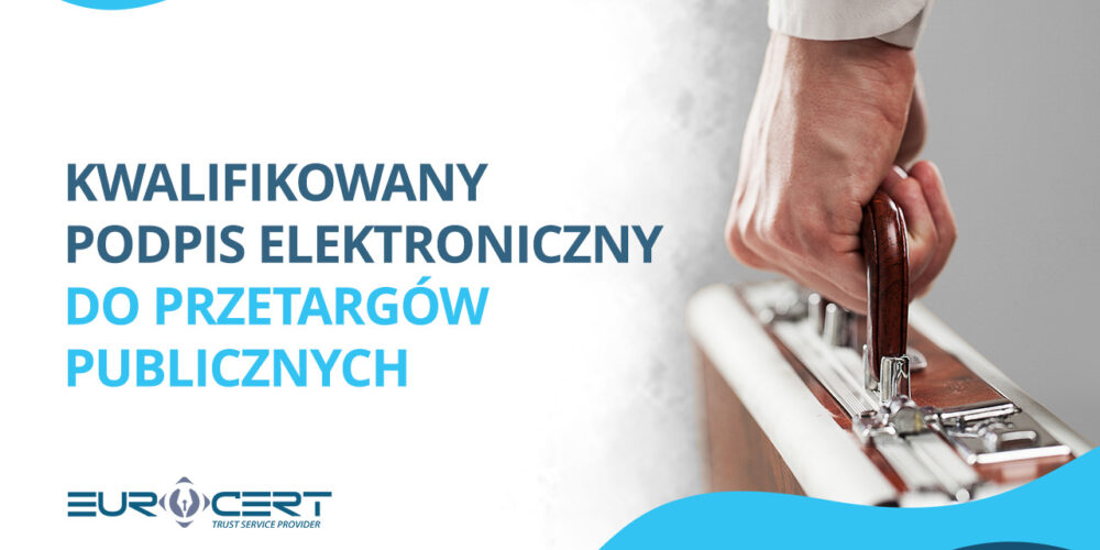 Kwalifikowany podpis elektroniczny do przetargów publicznych