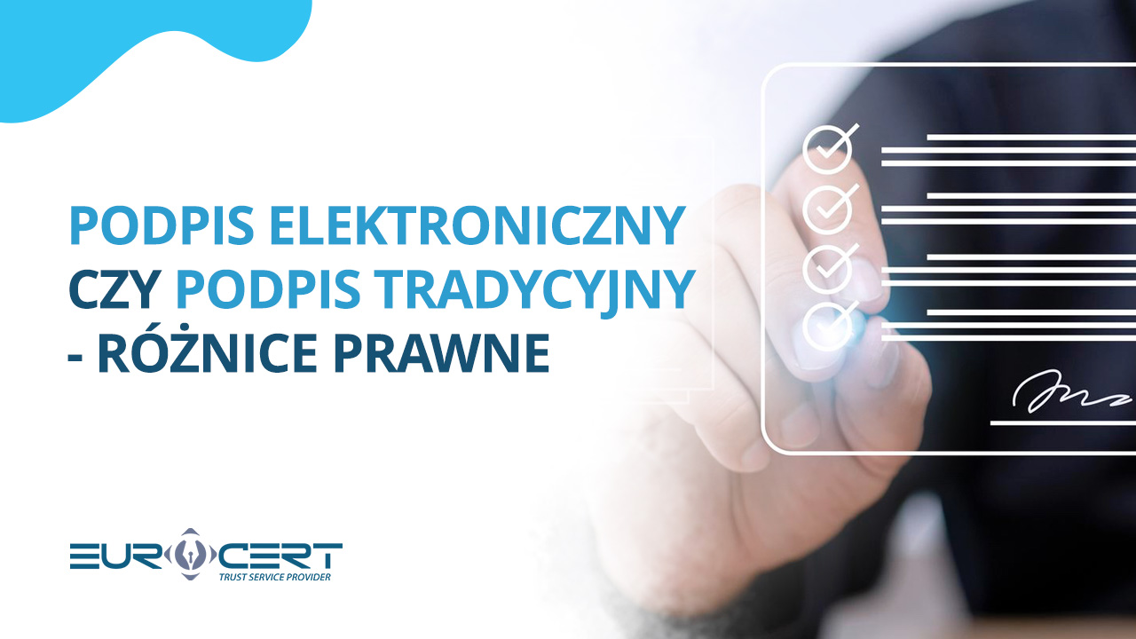 Podpis elektroniczny czy tradycyjny?