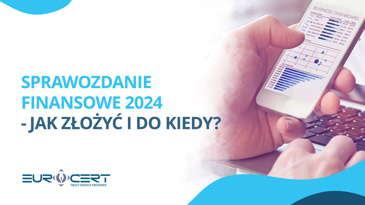 Sprawozdanie finansowe 2024 – jak złożyć i do kiedy?