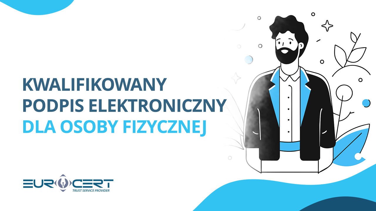 Kwalifikowany podpis elektroniczny dla osoby fizycznej