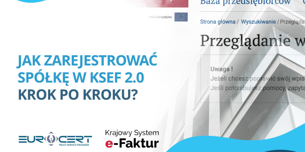 Jak zarejestrować spółkę w KSeF 2.0 krok po kroku?