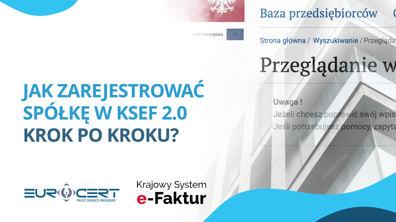 Jak zarejestrować spółkę w KSeF 2.0 krok po kroku?