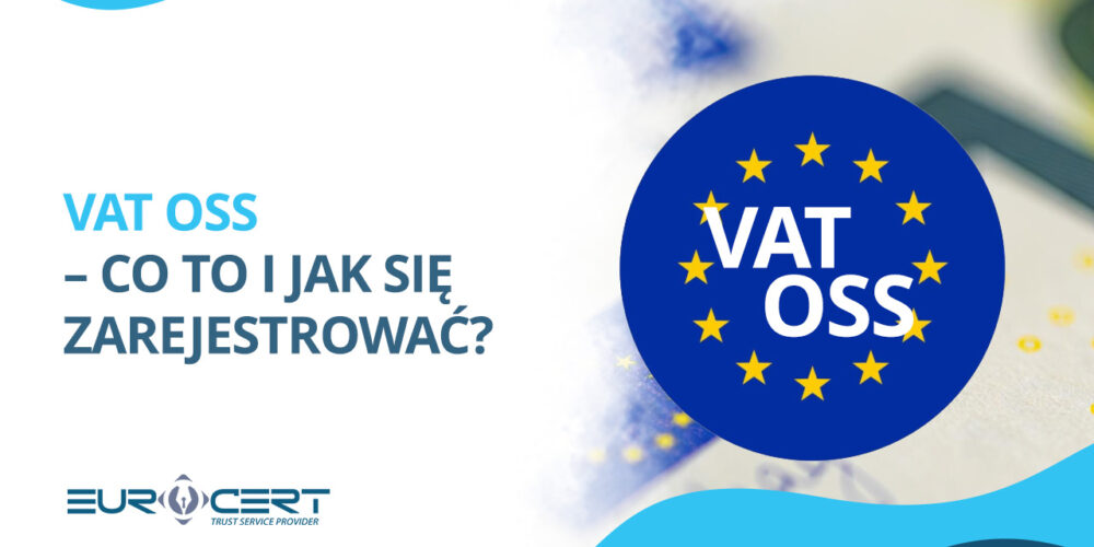 VAT OSS – co to i jak się zarejestrować?