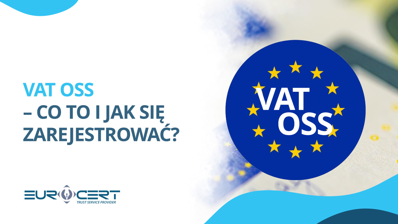 VAT OSS – co to i jak się zarejestrować?