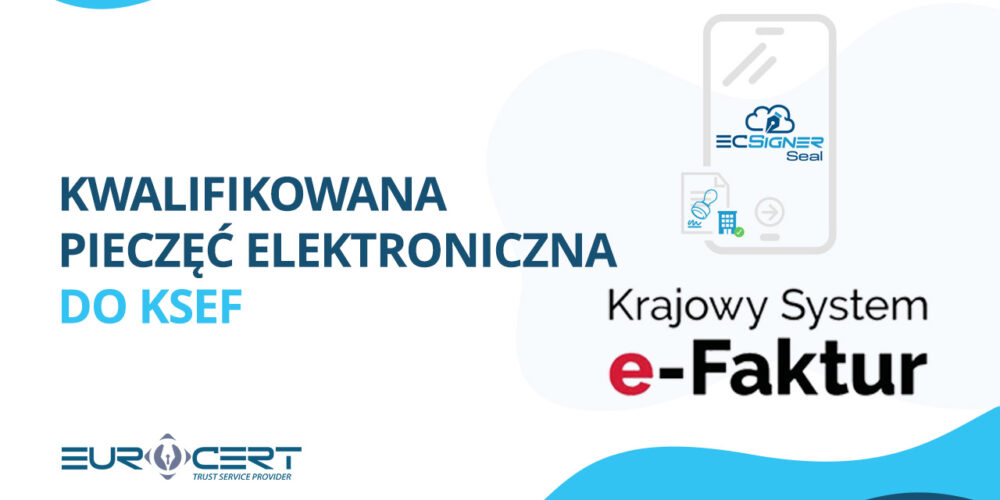 Kwalifikowana pieczęć elektroniczna do KSeF