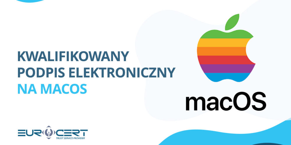 Kwalifikowany podpis elektroniczny na MacOS