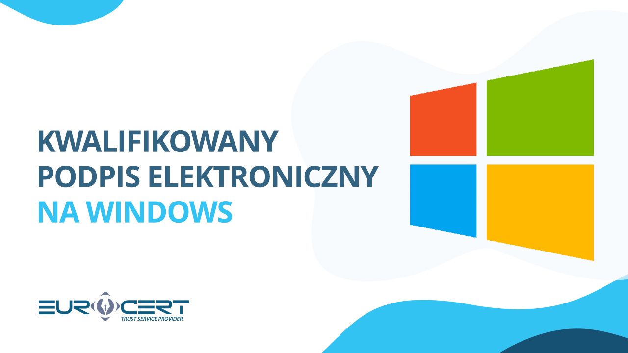 Kwalifikowany podpis elektroniczny na Windows