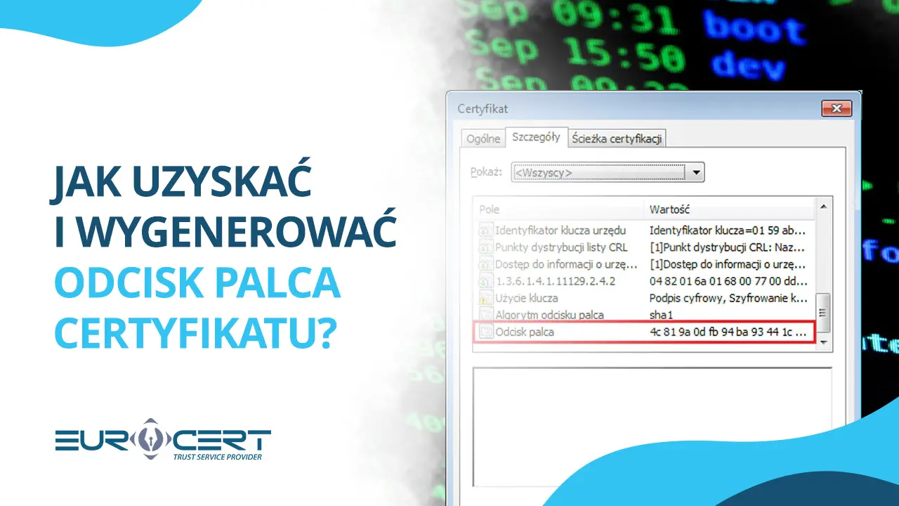 Jak uzyskać i wygenerować odcisk palca certyfikatu?