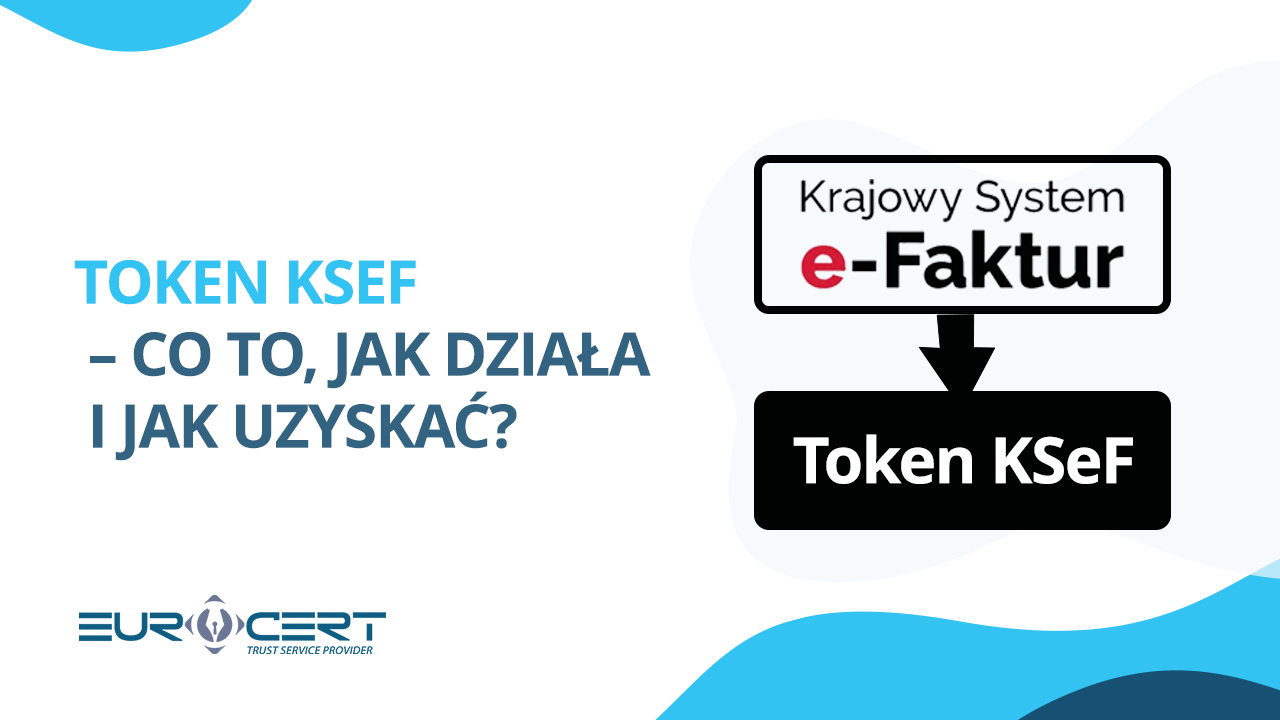 Token KSeF – co to, jak działa i jak uzyskać?