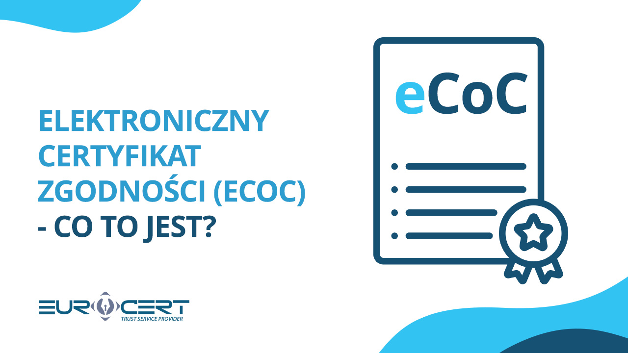 Elektroniczny Certyfikat Zgodności (eCoC) – co to jest?