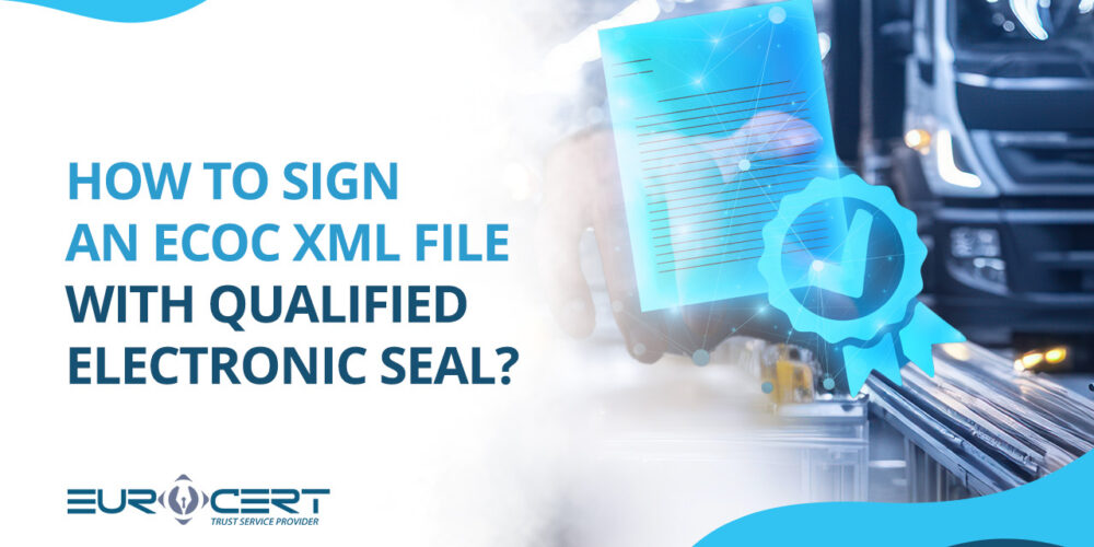 How to sign an eCoC XML file with a Qualified Electronic Seal?