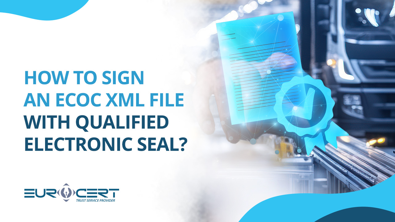 How to sign an eCoC XML file with a Qualified Electronic Seal?