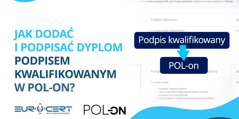 Jak dodać i podpisać dyplom podpisem kwalifikowanym w POL-on?