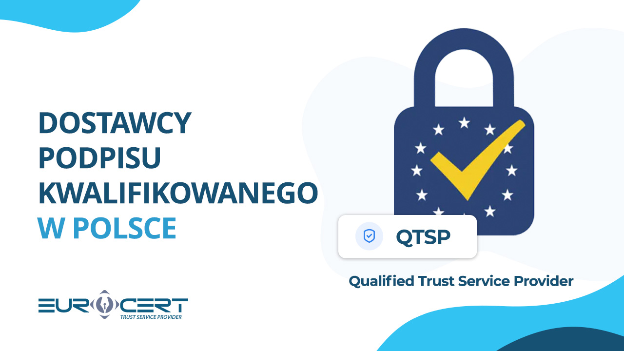 Dostawcy podpisu kwalifikowanego w Polsce
